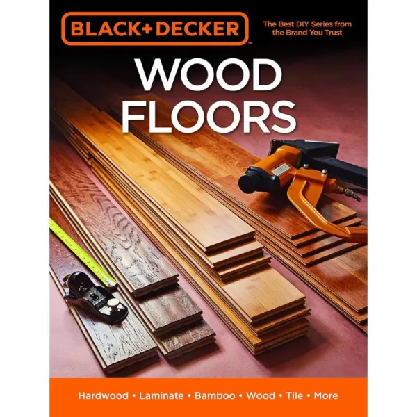 Black &amp; Decker Wood Floors: Hardwood - Laminate - Bamboo - Wood Tile - and More