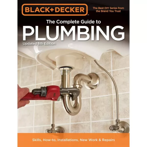 Black &amp; Decker The Complete Guide to Plumbing, 6th edition 