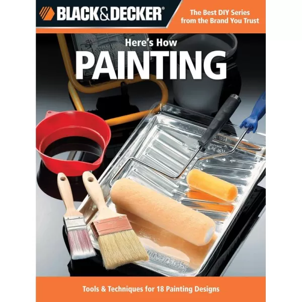 Here's How Painting: 29 Projects With Paint 