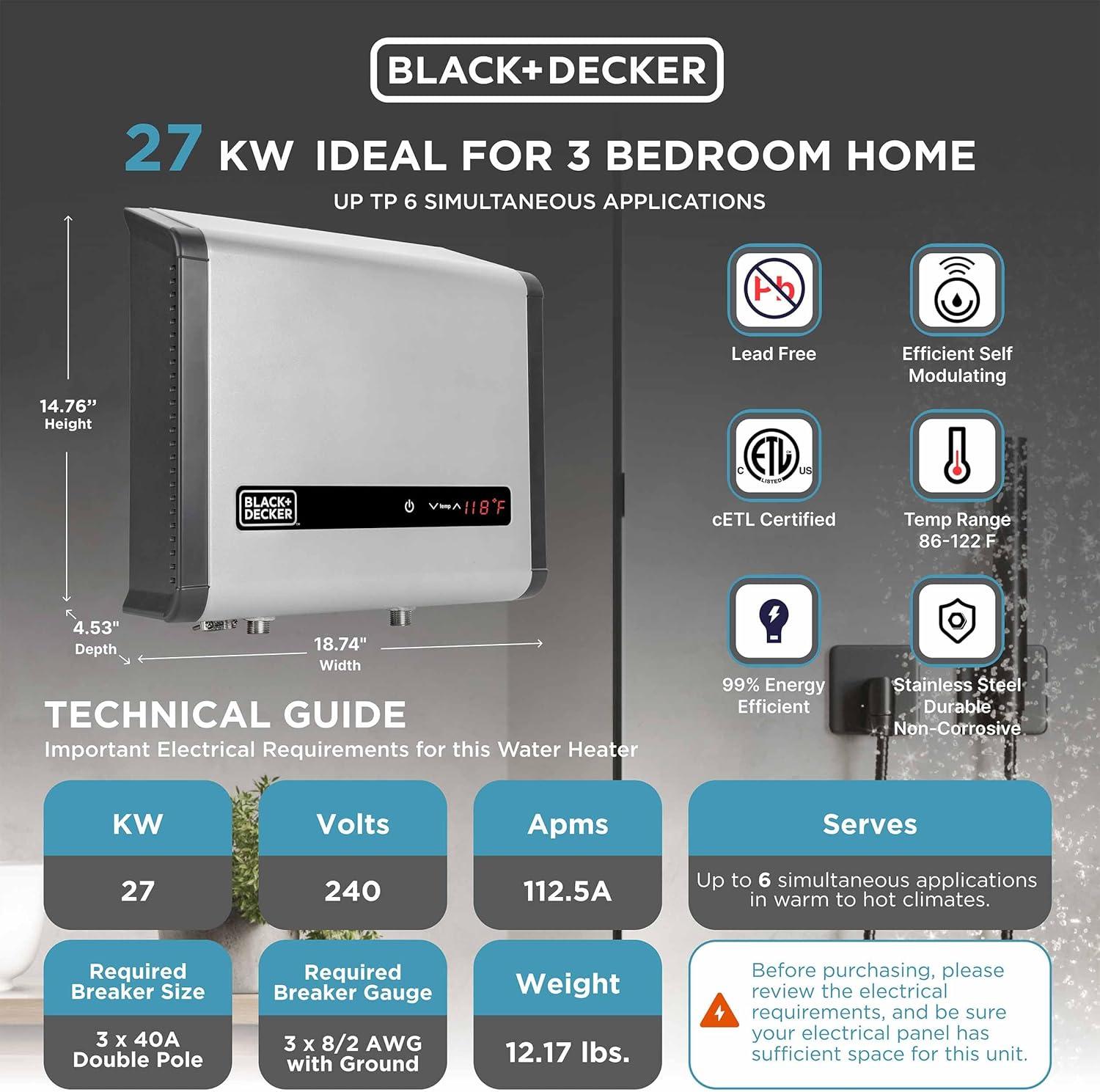imageBLACKDECKER 11kW 240 Volt 235GPM Tankless Electric Water Heater SelfModulating Point of Use Unit for up to 2 simultaneous applications Hot Water on Demand Digital Temperature Display27 kW