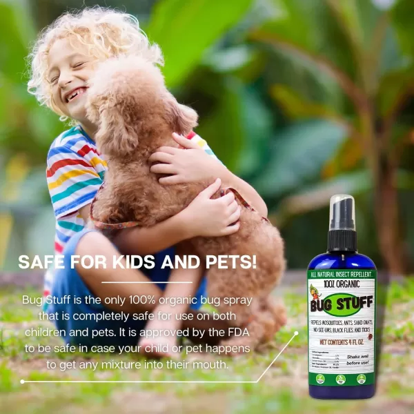 Bug Stuff All Natural Bug Spray  Keeps All Flying ampamp Biting Insects Away  Bug Spray for Children ampamp Pets  Made from 100 Organic Ingredients  4 FL OZ Spray Bottle