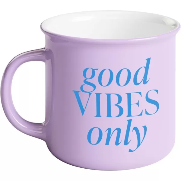 Good Vibes Only