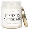 The Best is Yet to Come