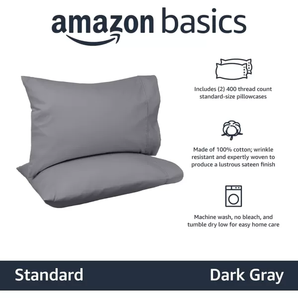 Amazon Basics 400 Thread Count Cotton Pillow Case Standard 30 L x 20 W White  Set of 2Dark Gray Standard