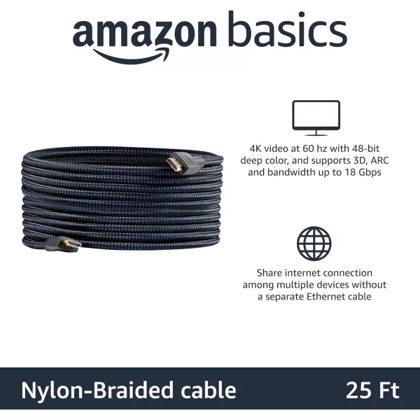 Amazon Basics HDMI Cable 18Gbps HighSpeed 4K60Hz 2160p NylonBraided Cord Ethernet Ready 25 Foot Nylon1Pack 25 Feet